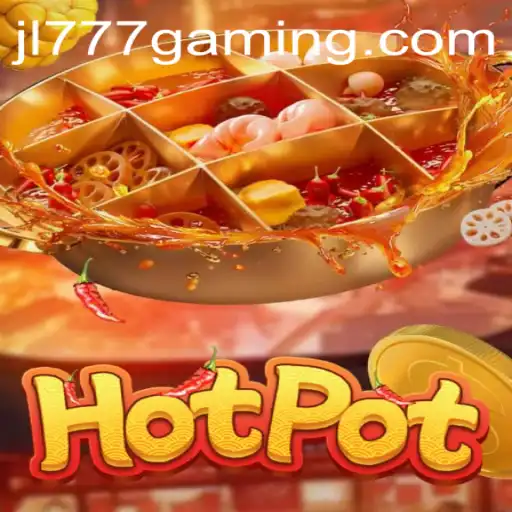 Discover the Exciting World of Hotpot with JL777